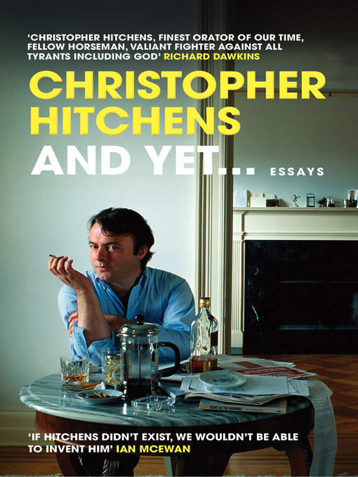 Title details for And Yet... by Christopher Hitchens - Wait list